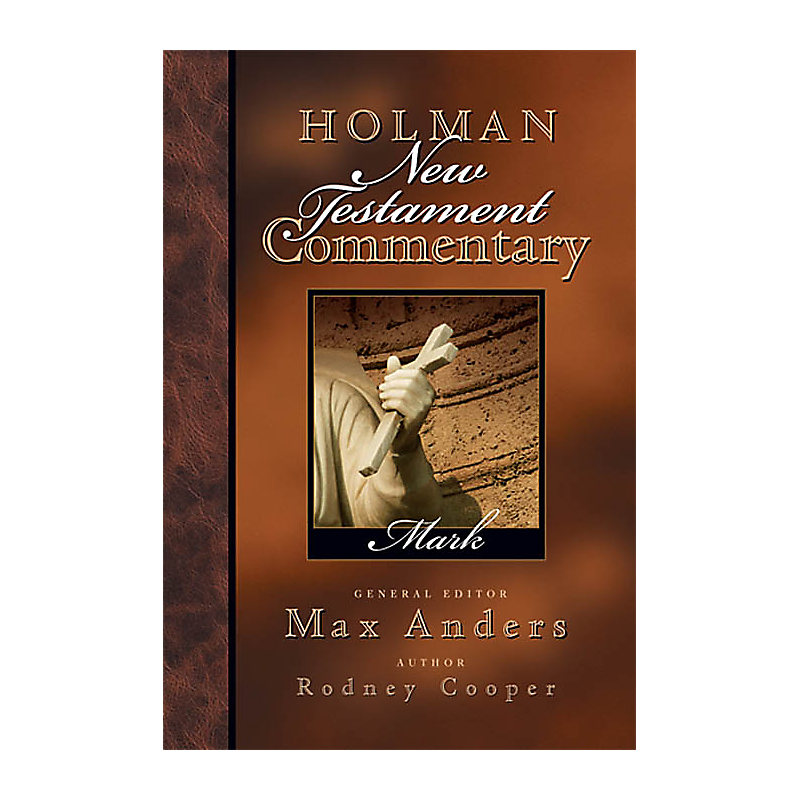 Holman New Testament Commentary - Mark