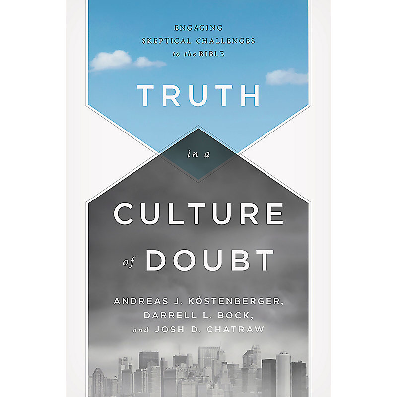 Truth in a Culture of Doubt