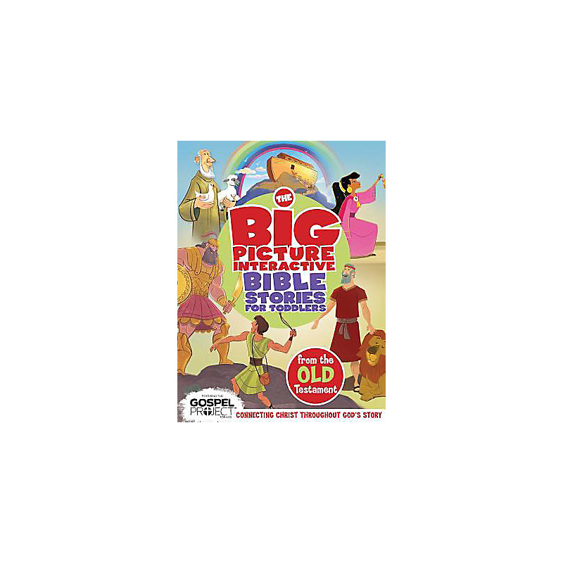 The Big Picture Interactive Bible Stories for Toddlers Old Testament
