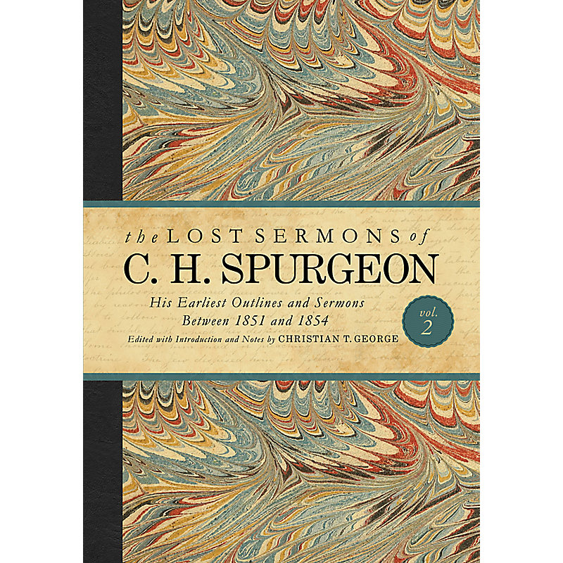 The Lost Sermons of C. H. Spurgeon Volume II