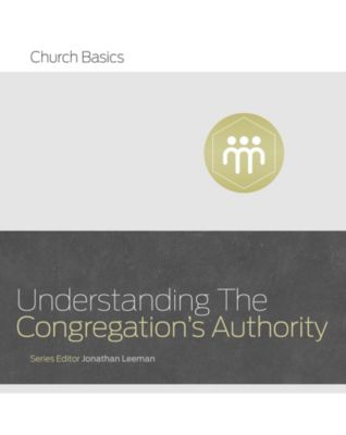 Understanding the Congregation's Authority