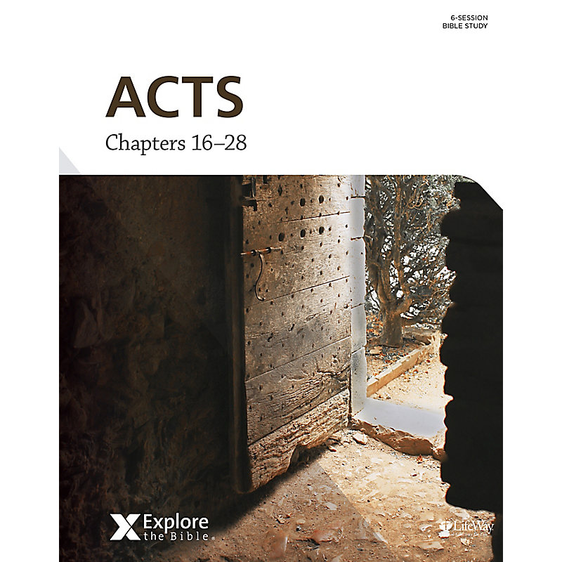 Explore the Bible: Acts, Chapters 16–28 - Bible Study eBook