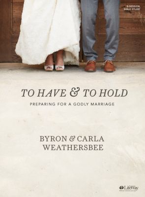To Have and To Hold Bible Study eBook Lifeway