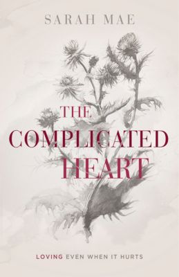 The Complicated Heart - Lifeway