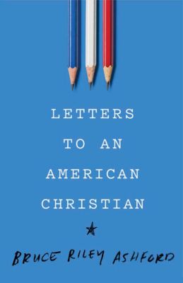 Letters to an American Christian