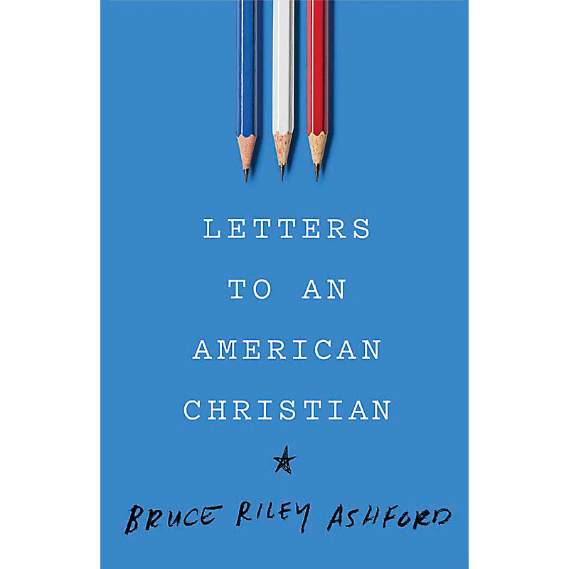 Letters to an American Christian