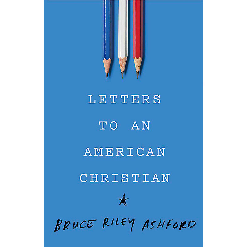 Letters to an American Christian