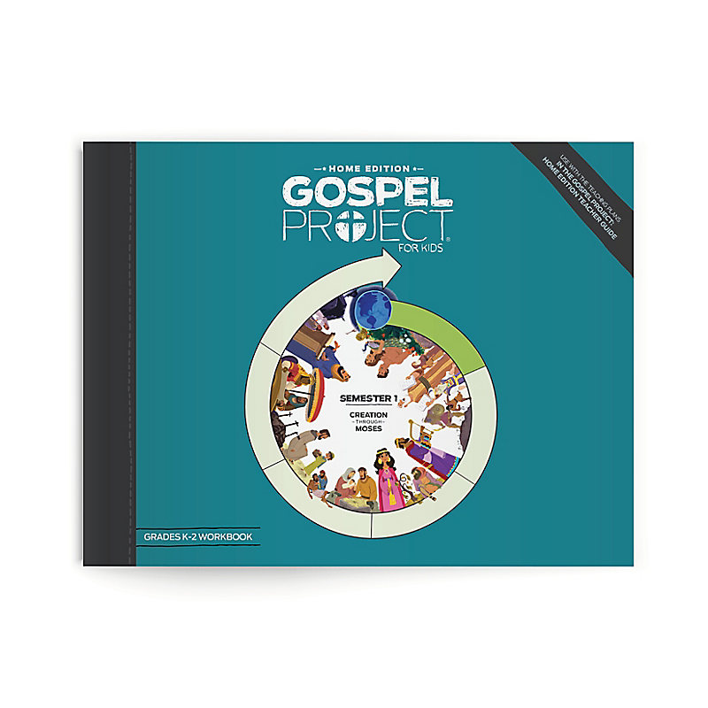 The Gospel Project: Home Edition Grades K-2 Workbook Semester 1