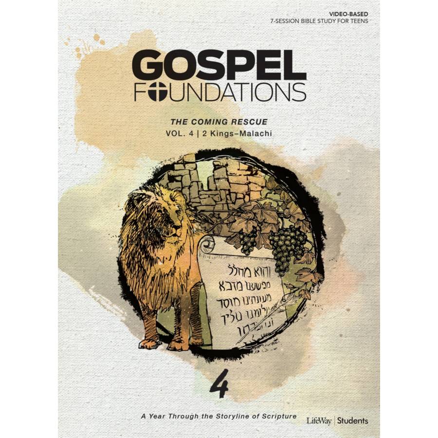 Gospel Foundations for Students: Volume 4 – The Coming Rescue