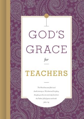 God's Grace for Teachers