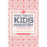 What about Kids Ministry?