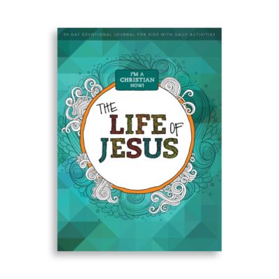 I'm A Christian Now! - The Life of Jesus