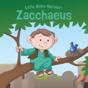 Zacchaeus, Little Bible Heroes Board Book