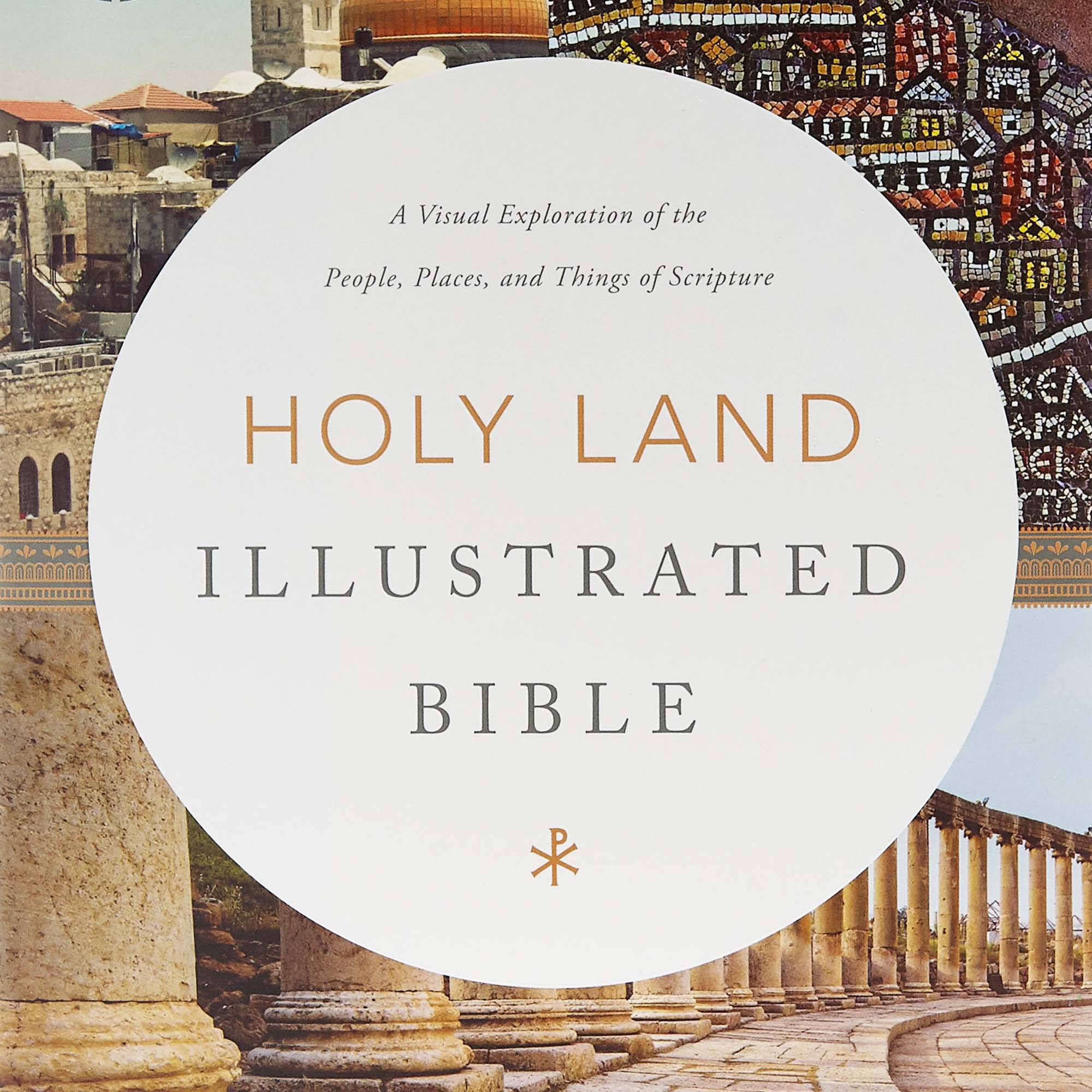 Lifeway Holy Land Illustrated Bible with Imagery & Maps 