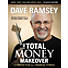 The Total Money Makeover: Classic Edition