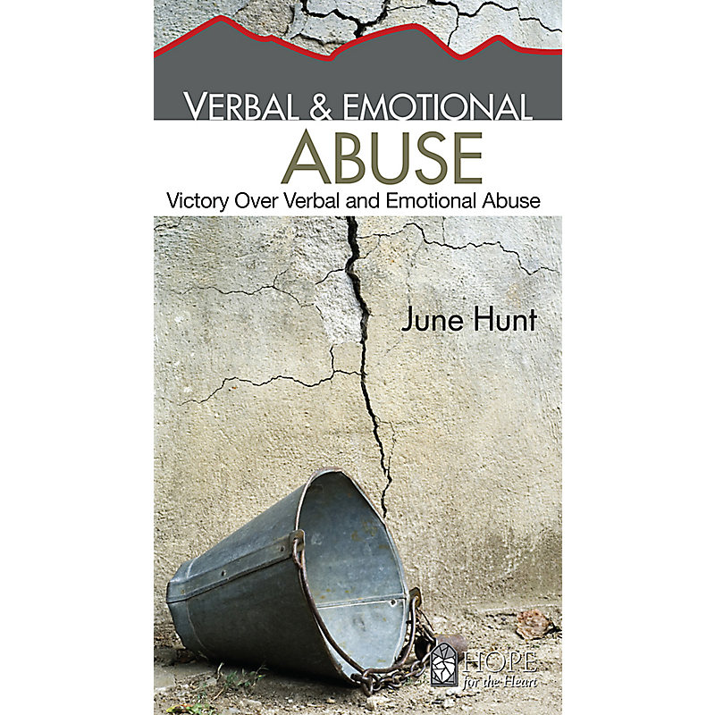Verbal & Emotional Abuse: Victory Over Verbal and Emotional Abuse