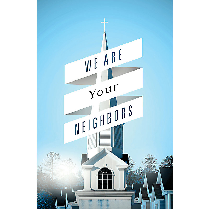 We Are Your Neighbors (Pack of 25)