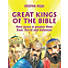Great Kings of the Bible