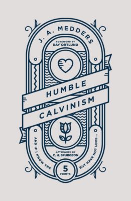 Humble Calvinism