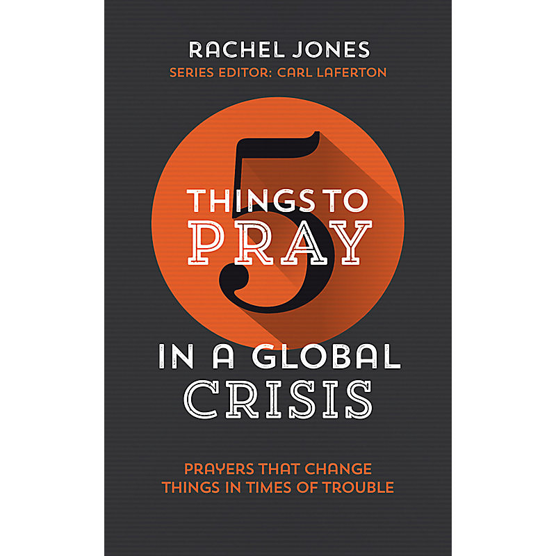 Five Things to Pray in a Global Crisis