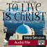 To Live Is Christ: The Life and Ministry of Paul - Audio Sessions