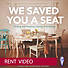 We Saved You a Seat - Rent