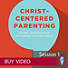 Christ-Centered Parenting - Buy