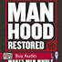 Manhood Restored - Audio Sessions