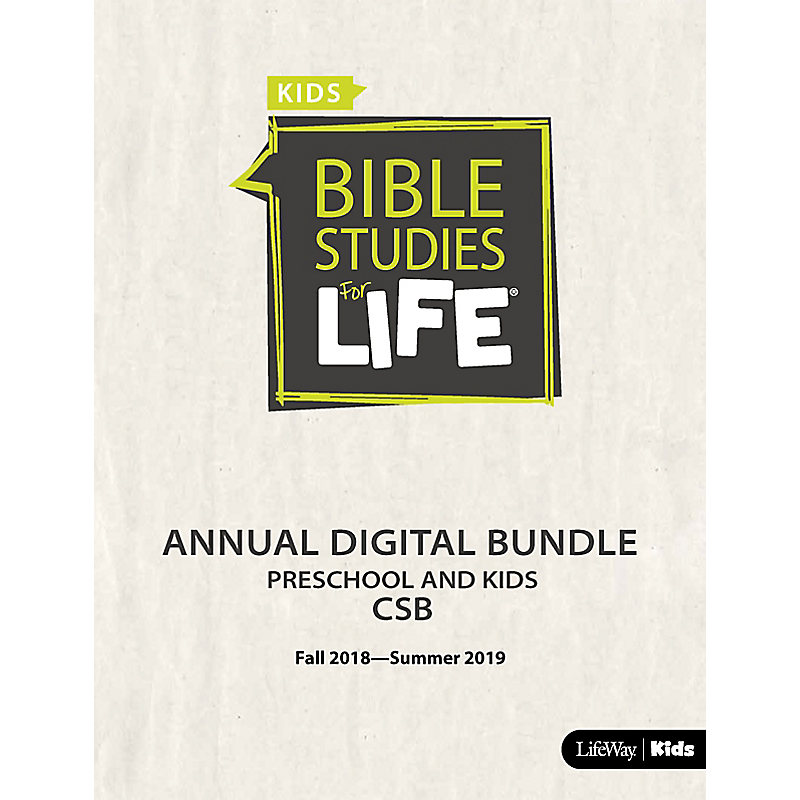 Bible Studies for Life: Preschool and Kids Annual Digital Bundle CSB (Fall 2018-Summer 2019)