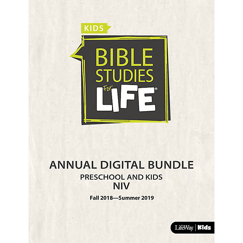 Bible Studies for Life: Preschool and Kids Annual Digital Bundle NIV (Fall 2018-Summer 2019)