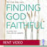 Finding God Faithful - Video Rent