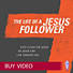 The Life of a Jesus Follower - Video - Buy