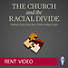 The Church and the Racial Divide Video - Rent