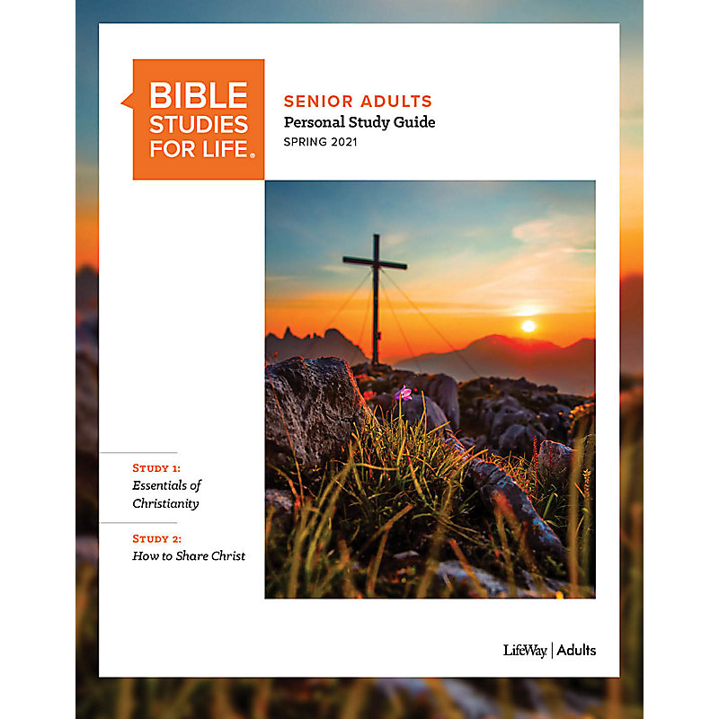 Bible Studies for Life: Senior Adult Personal Study Guide - Spring 2021