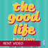 The Good Life - Video Sessions - Rent