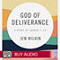 God of Deliverance - Audio Sessions