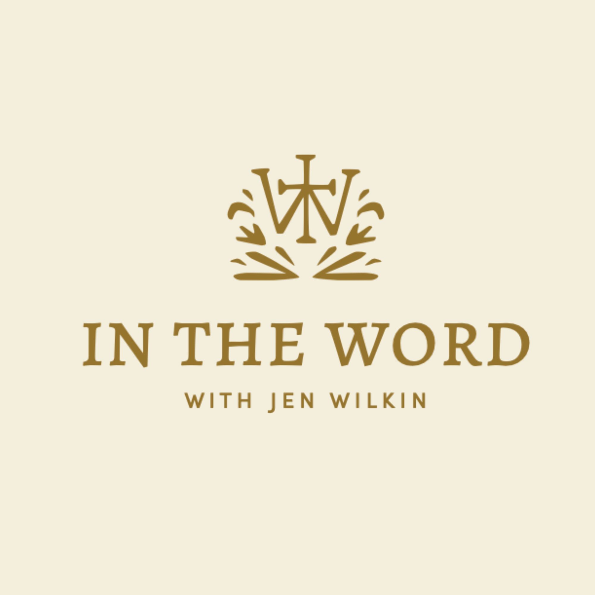 In The Word with Jen Wilkin