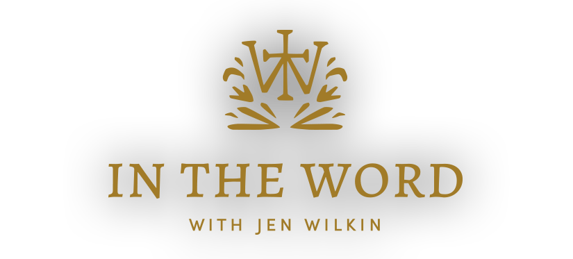 In the Word with Jen Wilkin