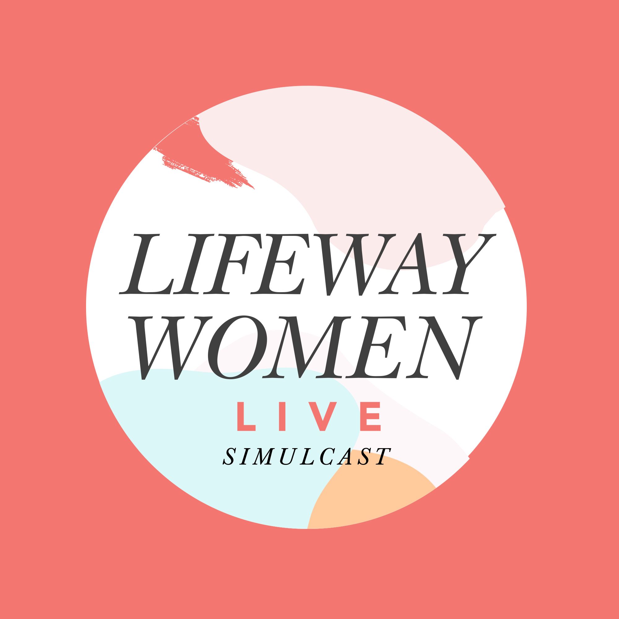 Lifeway Women Live Event Lifeway