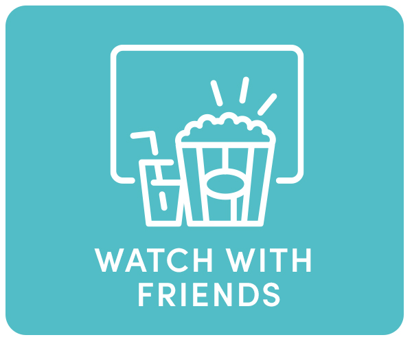 watch with friends