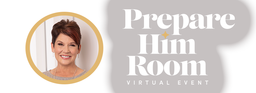 Prepare Him Room Virtual Event