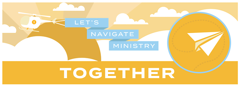 Let's Navigate Ministry Together