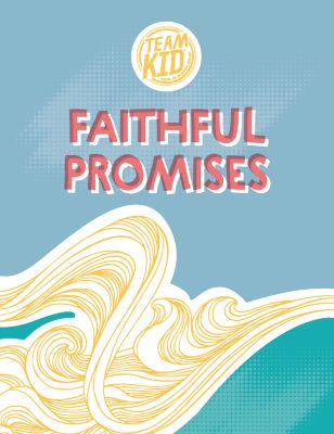 TeamKid Faithful Promises