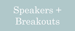 Speakers and Breakouts