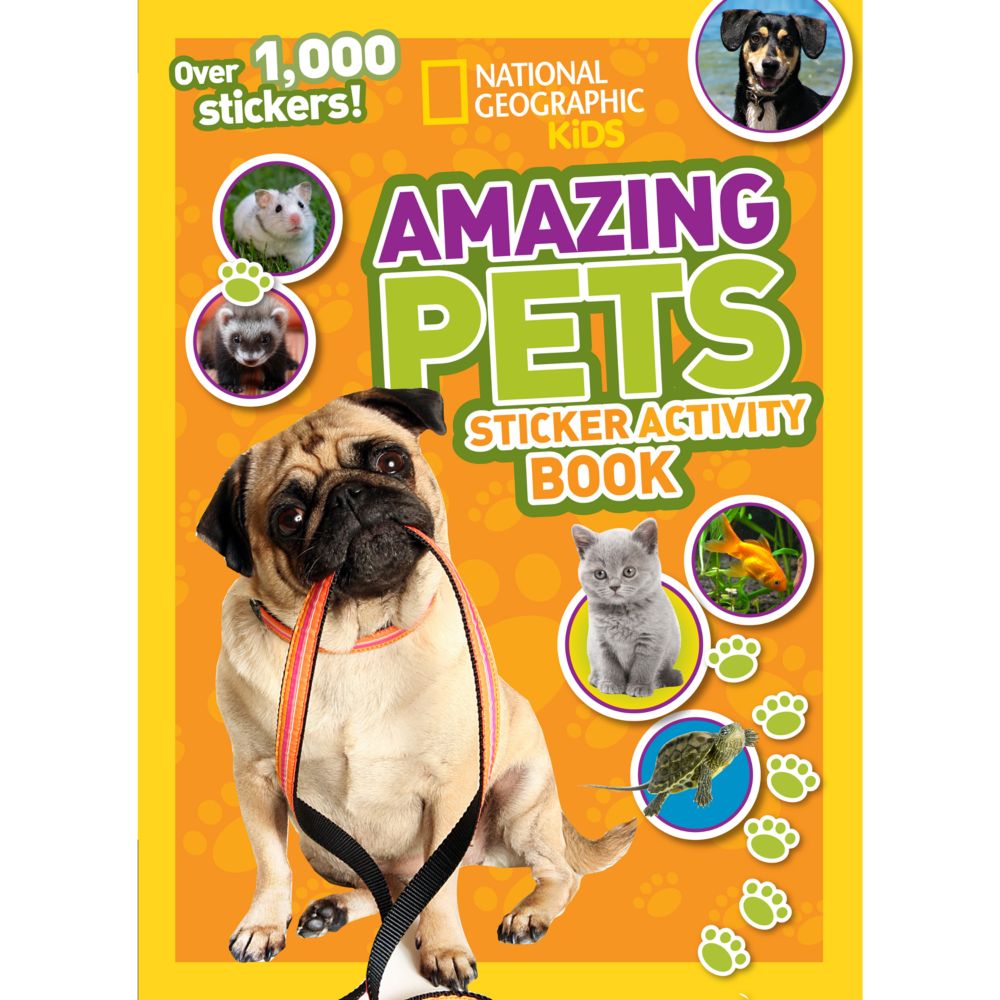 National Geographic Kids Amazing Pets Sticker Activity Book National Geographic Store