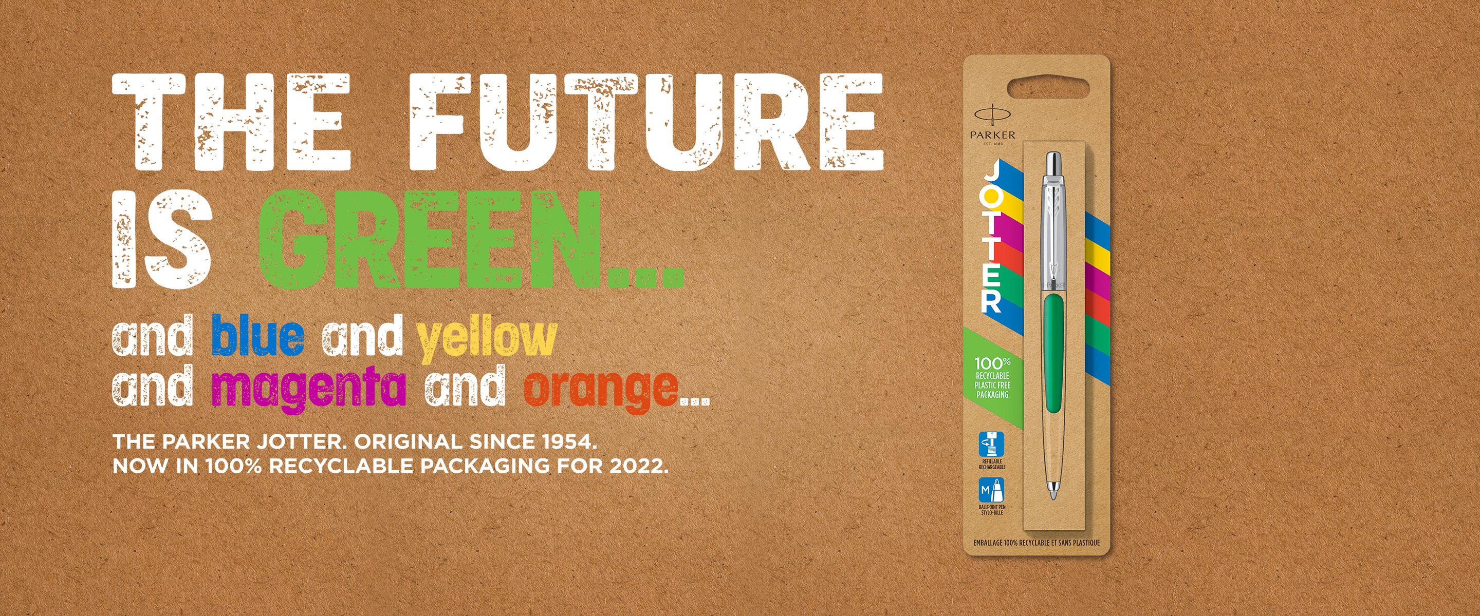 The future is green and blue and yellow and magenta and orange the parker jotter original since 1954