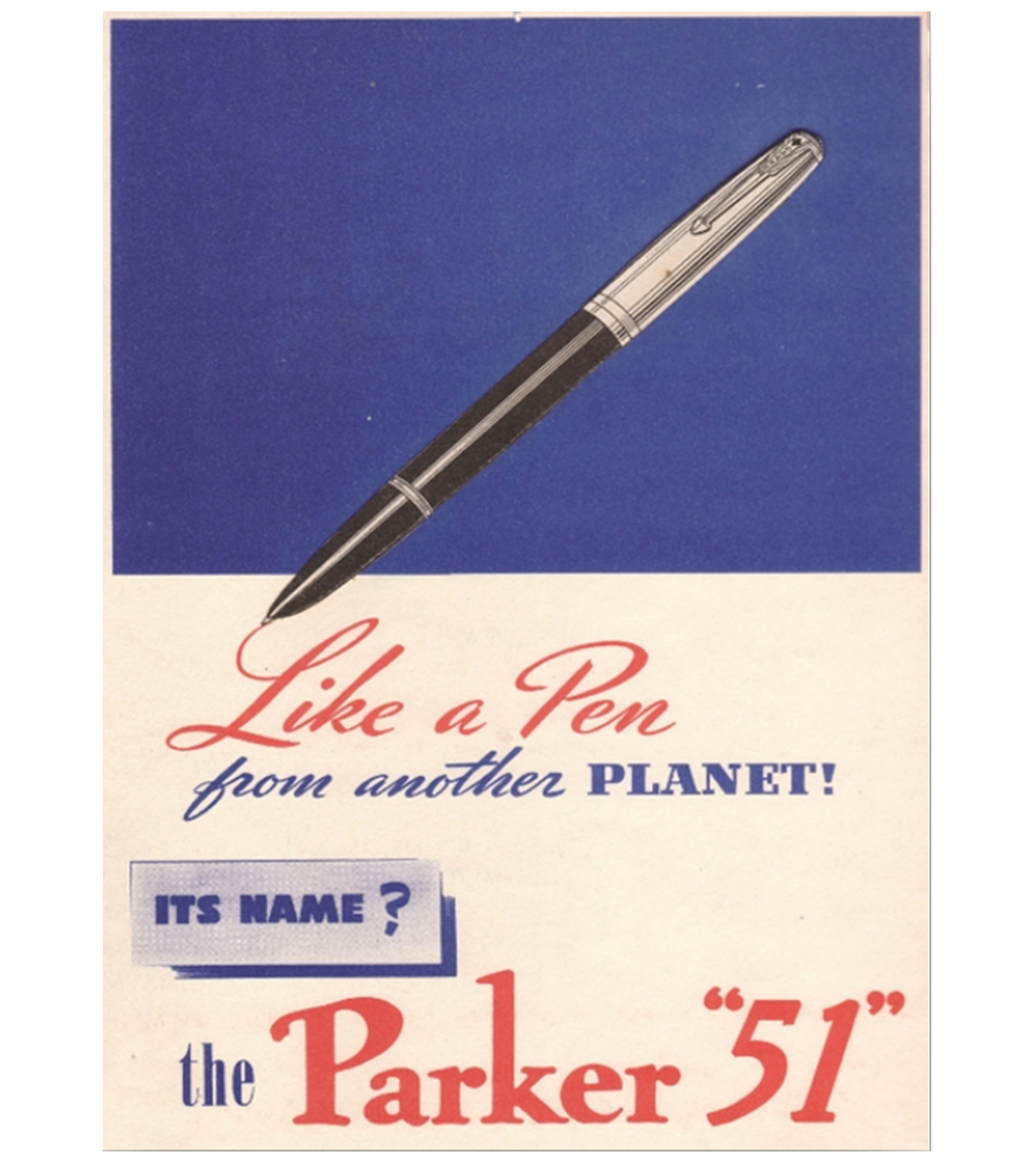 A vintage advertisement for Parker 51 pens with a headline that reads "Like a pen from another planet!"