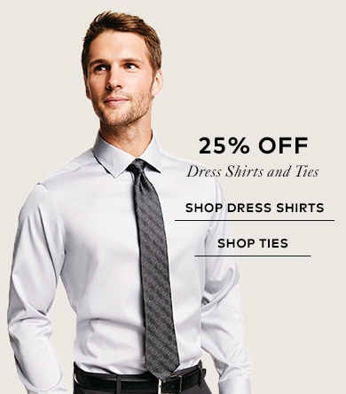 25% off dress shirts and ties