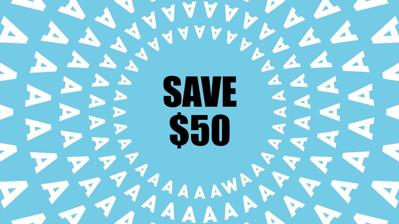 Center Text in black: SAVE $50.  Design: Light blue background with AAA white letter logo spiraling around center text