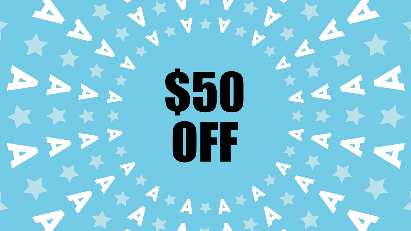 Light blue graphic with $50 off black copy in center with white A's and stars circling and spiraling out around it